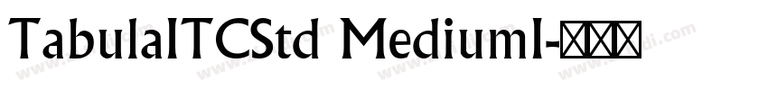 TabulaITCStd MediumI字体转换